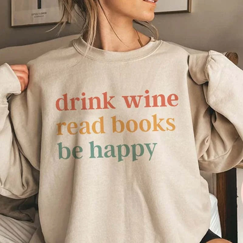 surfing sweatshirts beach -Drink Wine Read Books Be Happy Sweatshirt