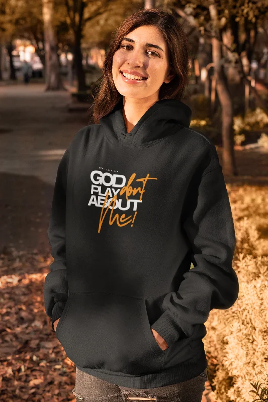 cartoon floral hoodies -God Don't Play About Me Hoodie