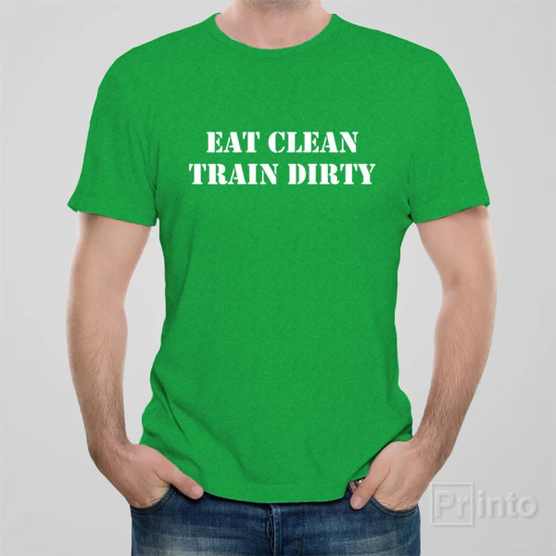 chic v-neck polo t-shirts -Eat clean. Train dirty. - T-shirt