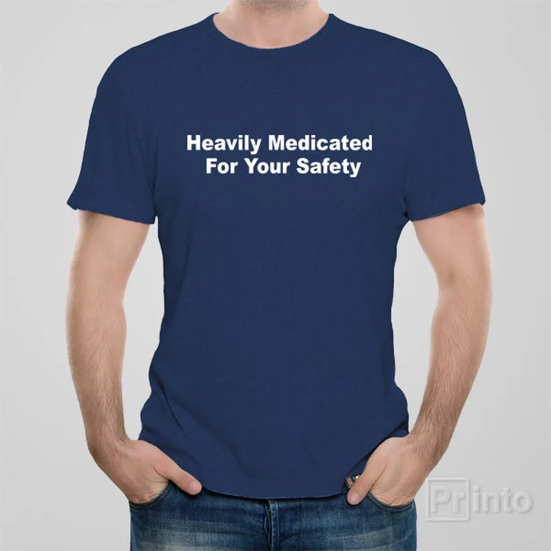 quick dry henley t-shirts -Heavily medicated - T-shirt