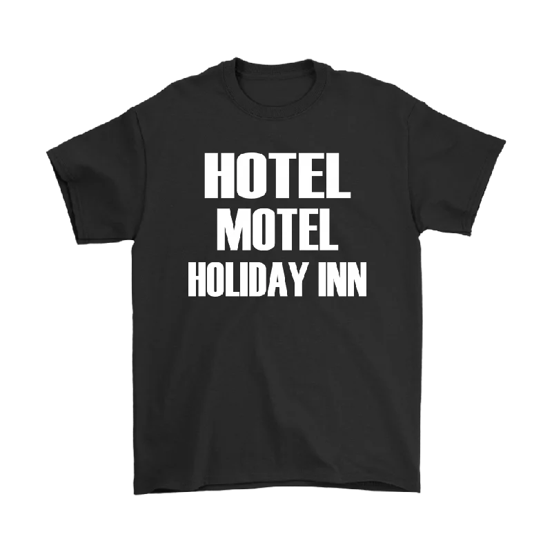 high performance mock neck t-shirts -HOTEL MOTEL HOLIDAY INN Unisex T-Shirt