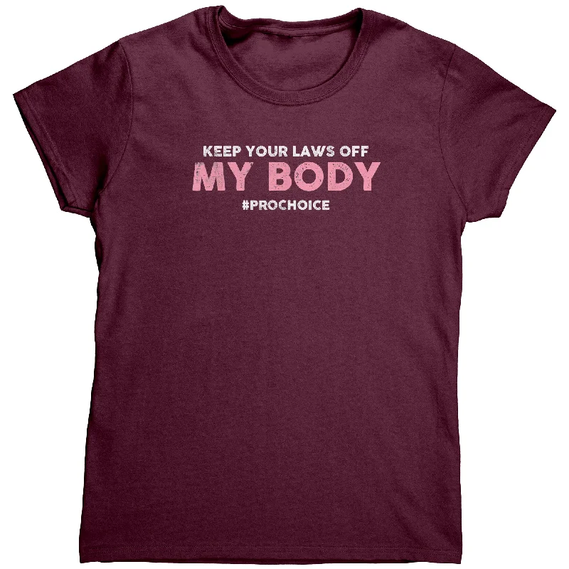 vintage high neck henley t-shirts -KEEP YOUR LAWS OFF MY BODY #prochoice Women's T-Shirt, Pro Choice